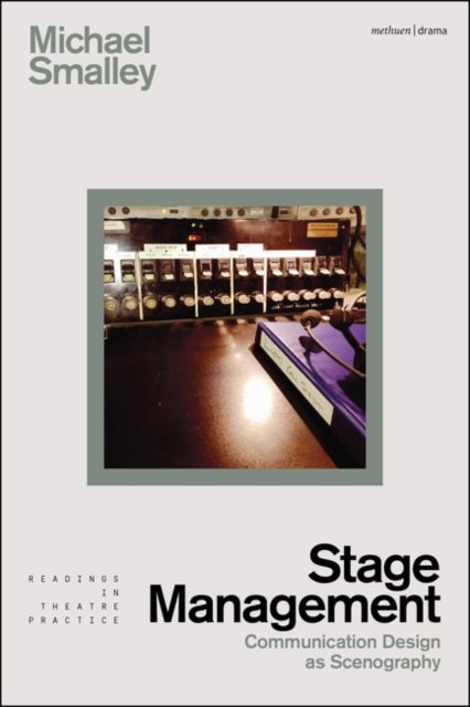 Stage Management - Communication Design as Scenography