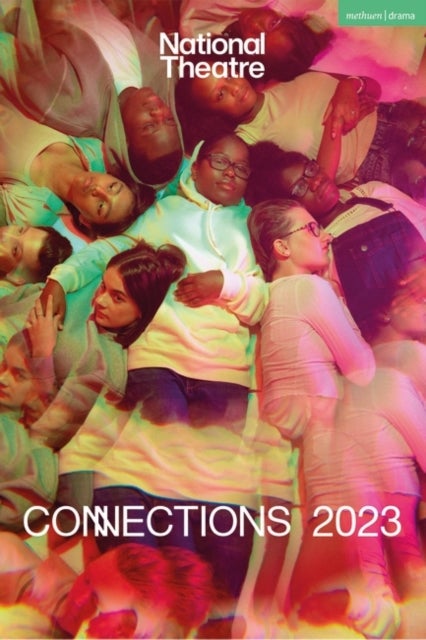 National Theatre Connections 2023 - 10 Plays for Young Performers