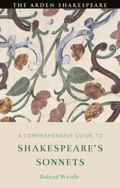 A Comprehensive Guide to Shakespeare¿s Sonnets