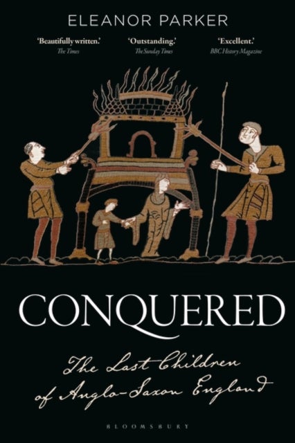 Conquered - The Last Children of Anglo-Saxon England