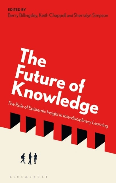 The Future of Knowledge - The Role of Epistemic Insight in Interdisciplinary Learning