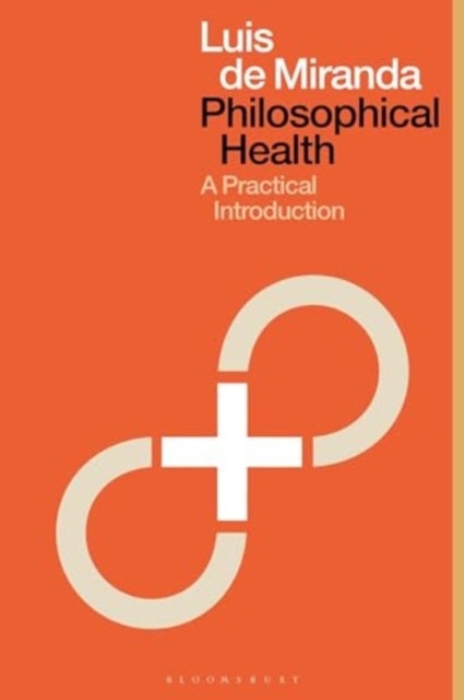 Philosophical Health - A Practical Introduction