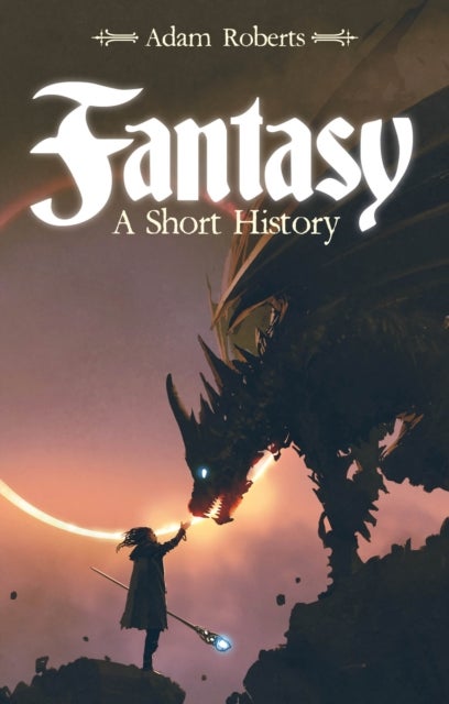 Fantasy - A Short History