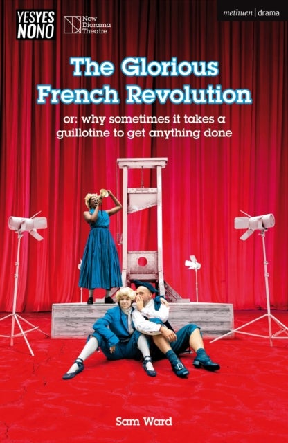 The Glorious French Revolution - or: why sometimes it takes a guillotine to get anything done