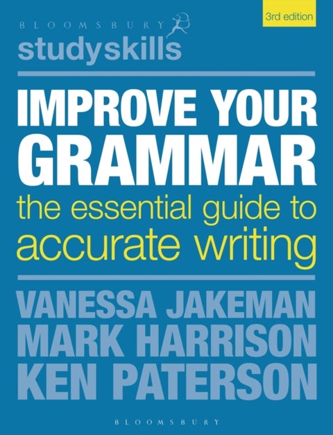 Improve Your Grammar - The Essential Guide to Accurate Writing