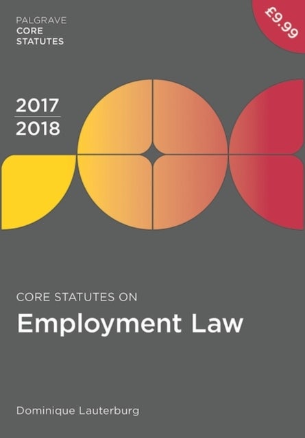Bilde av Core Statutes On Employment Law 2017-18 Av Dominique Lauterburg