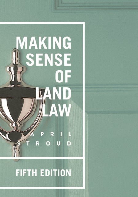 Bilde av Making Sense Of Land Law Av April (southampton Solent University Southampton) Stroud