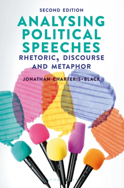 Analysing Political Speeches - Rhetoric, Discourse and Metaphor
