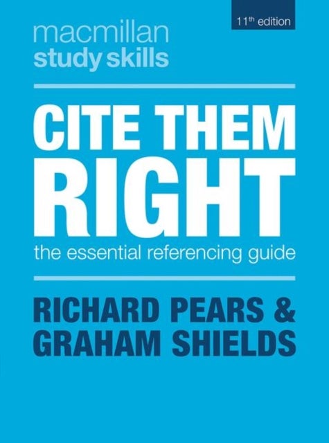 Cite Them Right - The Essential Referencing Guide