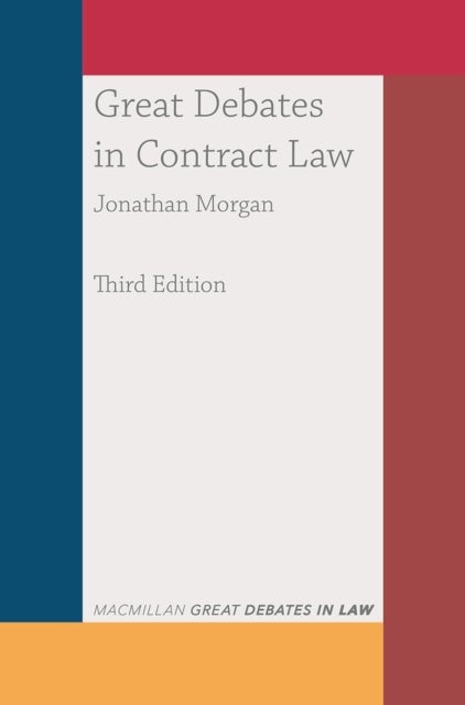 Bilde av Great Debates In Contract Law Av Dr Jonathan (corpus Christi College Cambridge) Morgan