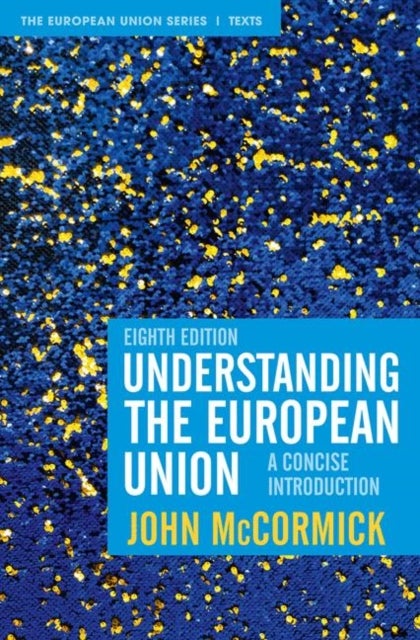 Understanding the European Union - A Concise Introduction