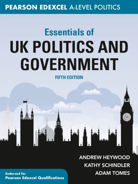 Bilde av Essentials Of Uk Politics And Government Av Andrew (freelance Author Uk) Heywood, Kathy Schindler, Adam Tomes