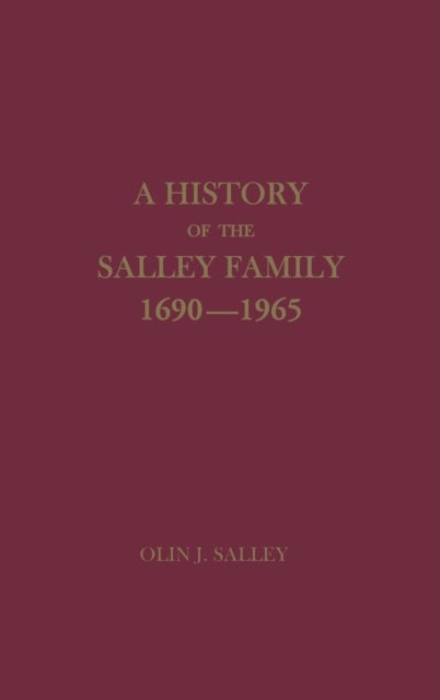 Bilde av A History Of The Salley Family 1690-1965 Av Olin Jones Salley