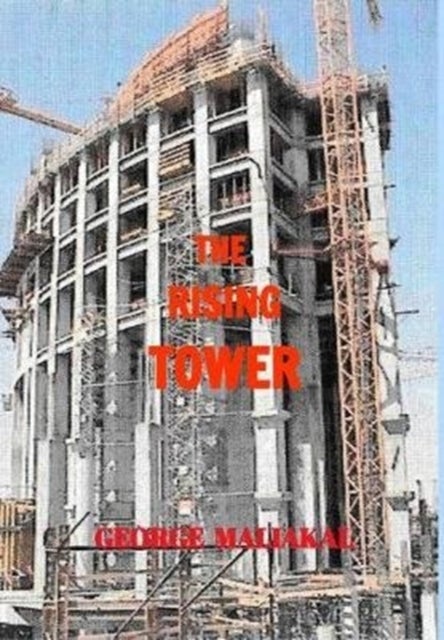 The Rising Tower - A Theme that brings the World Community together!