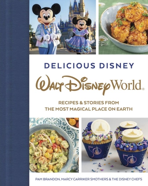 Bilde av Delicious Disney: Walt Disney World Av Pam Brandon, Marcy Smothers