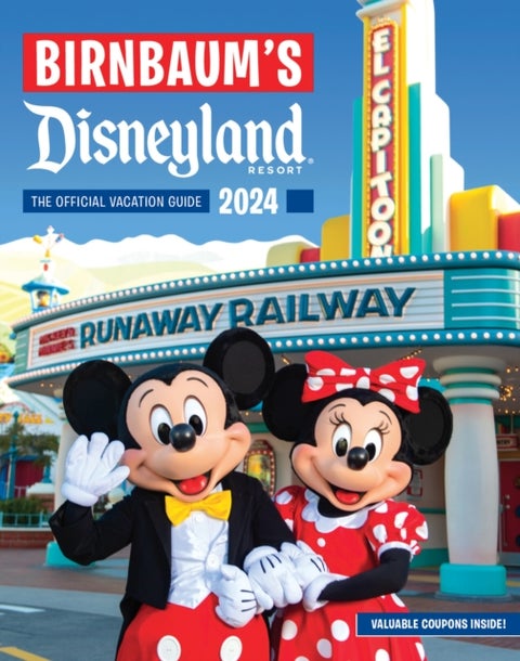Birnbaum's 2024 Disneyland Resort - The Official Vacation Guide