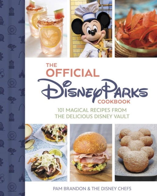 Bilde av The Official Disney Parks Cookbook Av Pam Brandon