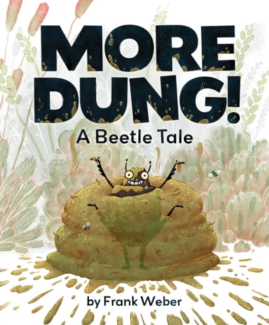 More Dung! - A Beetle Tale
