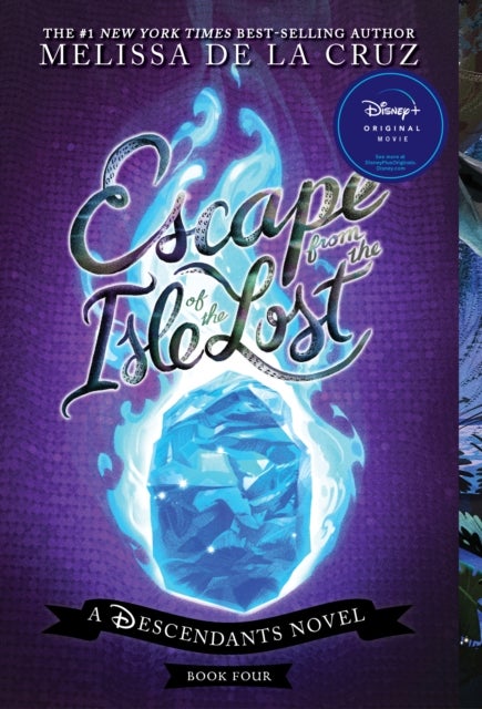 Escape from the Isle of the Lost - A Descendants Novel