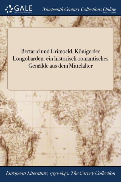 Bertarid und Grimoald, Konige der Longobarden - ein historisch-romantisches Gemalde aus dem Mittelalter