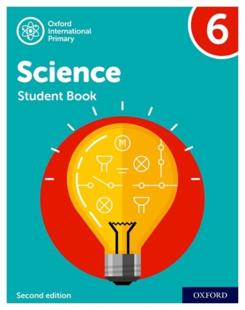 Oxford International Primary Science Second Edition: Student Book 6