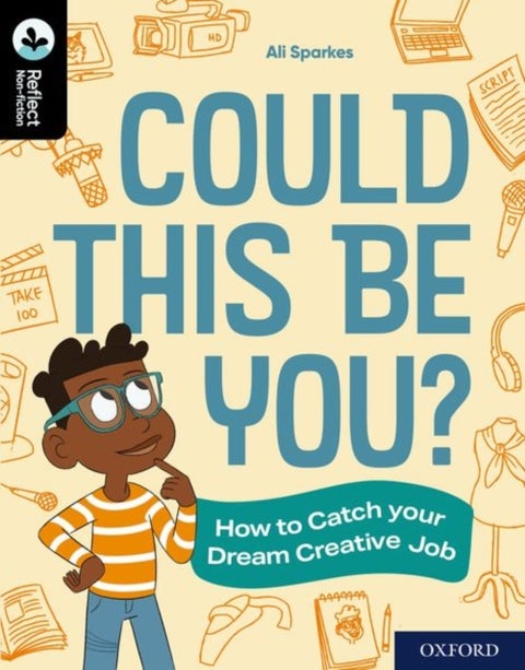 Oxford Reading Tree TreeTops Reflect: Oxford Reading Level 20: Could This Be You? - How to Catch your Dream Creative Job
