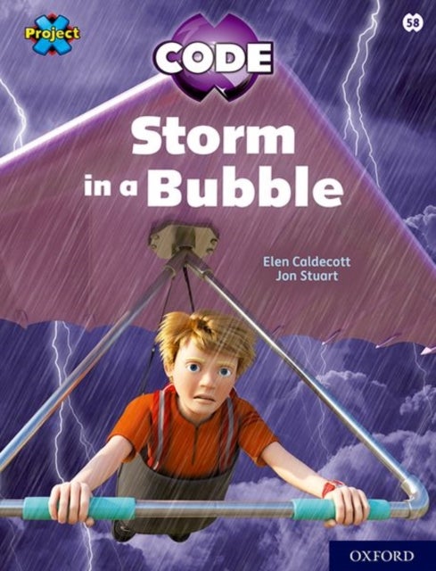 Bilde av Project X Code: White Book Band, Oxford Level 10: Sky Bubble: Storm In A Bubble Av Elen Caldecott