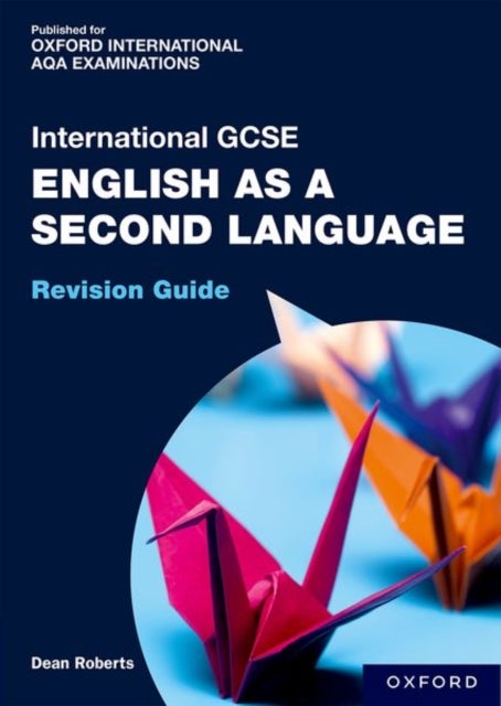 Bilde av Oxfordaqa International Gcse English As A Second Language: Revision Guide Av Dean Roberts