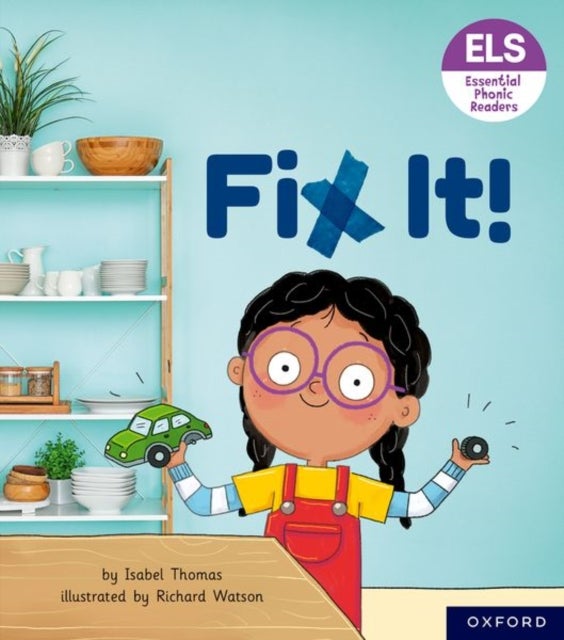 Bilde av Essential Letters And Sounds: Essential Phonic Readers: Oxford Reading Level 3: Fix It! Av Isabel Thomas