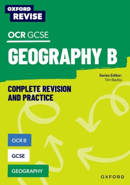 Bilde av Oxford Revise: Ocr B Gcse Geography Av Rebecca Priest, Tim Bayliss