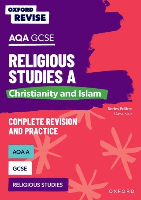 Bilde av Oxford Revise: Aqa Gcse Religious Studies A: Christianity And Islam Av Dawn Cox