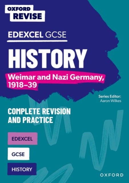 Bilde av Oxford Revise: Edexcel Gcse History: Weimar And Nazi Germany, 1918-39 Av Aaron Wilkes