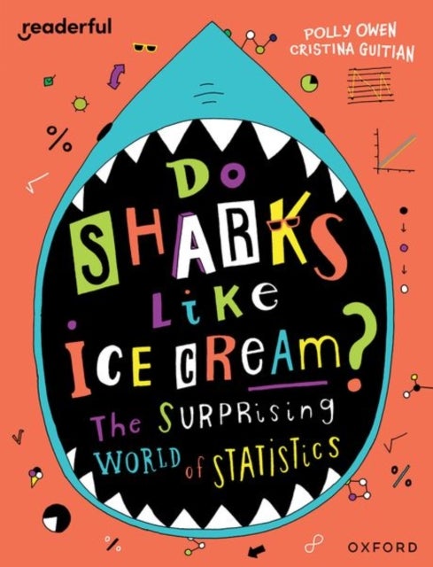 Readerful Independent Library: Oxford Reading Level 19: Do Sharks Like Ice Cream?: The Surprising Wo