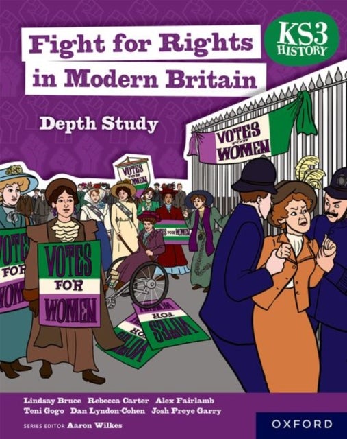 Bilde av Ks3 History Depth Study: Fight For Rights In Modern Britain Student Book Av Teni Gogo, Lindsay Bruce, Rebecca Carter, Alex Fairlamb, Dan Lyndon-cohen,