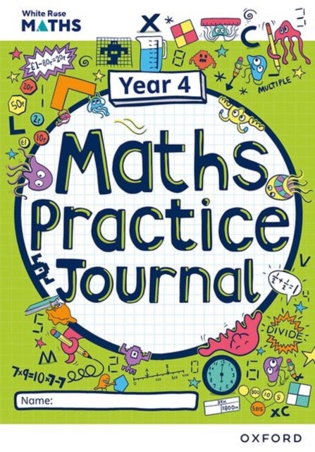 Bilde av White Rose Maths Practice Journals Year 4 Workbook: Single Copy Av Mary-kate Connolly