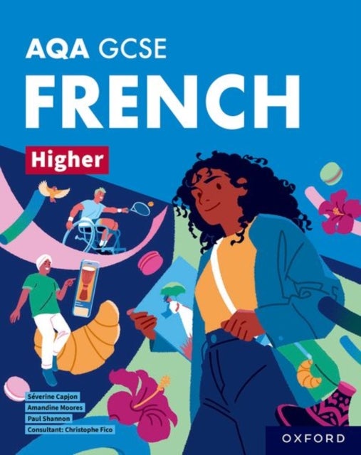 Bilde av Aqa Gcse French Higher: Aqa Gcse French Higher Student Book Av Paul Shannon, Amandine Moores, Severine Capjon