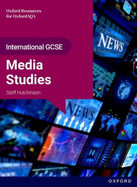 OxfordAQA International GCSE Media Studies (9257) - Student Book