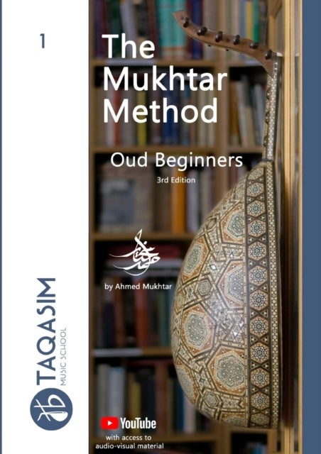 The Mukhtar Method - Oud Beginners - Learn Oud
