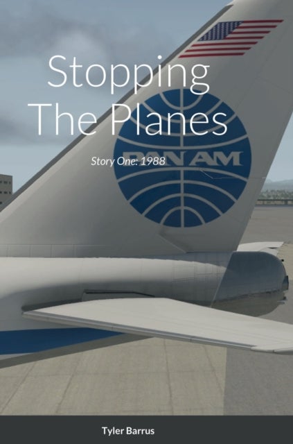 Stopping The Planes - Story One: 1988