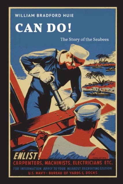 Bilde av Can Do! The Story Of The Seabees Av William Bradford Huie