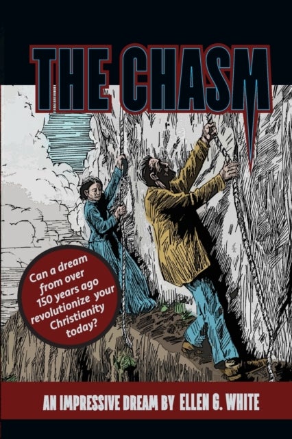 The Chasm - An Impressive Dream by Ellen G. White