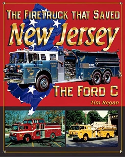 Bilde av The Firetruck That Saved New Jersey Av Regan Tim Regan