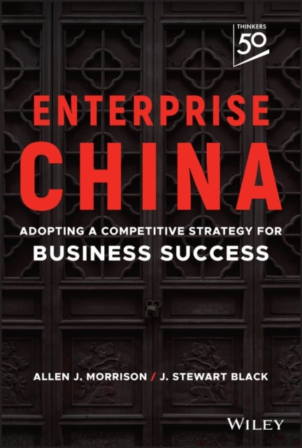 Enterprise China - Adopting a Competitive Strategy for Business Success