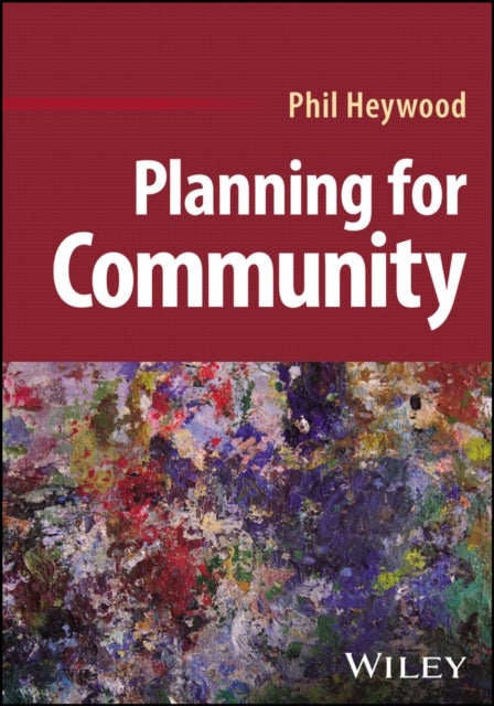 Bilde av Planning For Community Av Phil (department Of Urban And Regional Planning Queensland University Of Technology Australia) Heywood