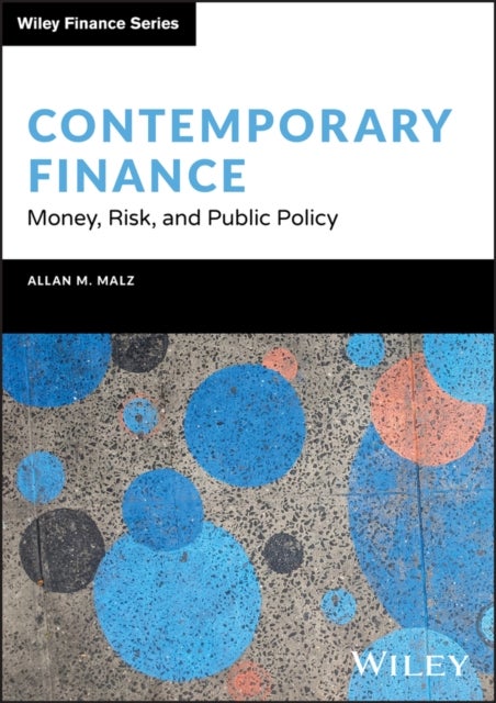 Contemporary Finance - Money, Risk, and Public Policy
