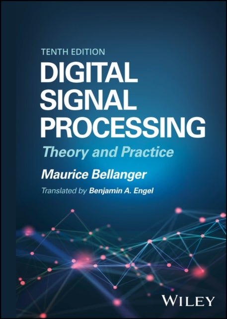 Digital Signal Processing - Theory and Practice
