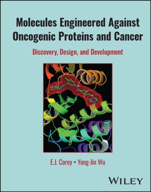 Bilde av Molecules Engineered Against Oncogenic Proteins And Cancer Av E. J. (harvard University Cambridge Ma) Corey, Yong-jin Wu