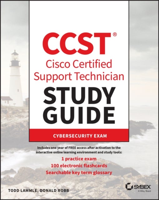 CCST Cisco Certified Support Technician Study Guide - Cybersecurity Exam