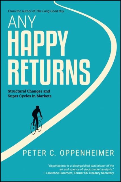 Any Happy Returns - Structural Changes and Super Cycles in Markets