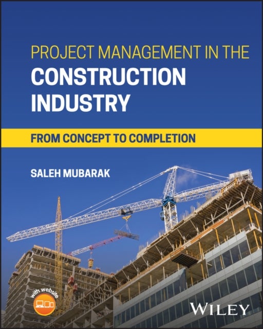 Project Management in the Construction Industry - From Concept to Completion
